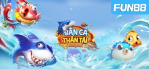 ban ca than tai tai fun88